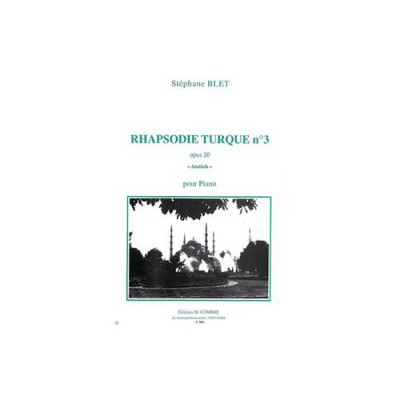 BLET STEPHANE - RHAPSODIE TURQUE N.3 OP.20 ATATUERK - PIANO