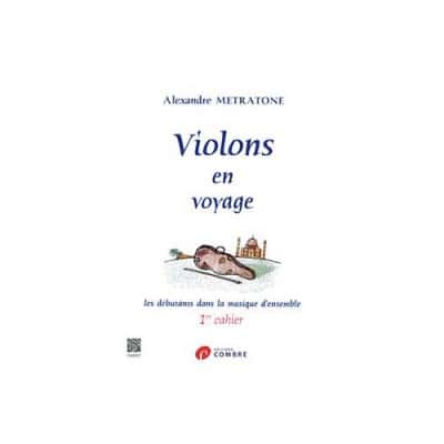  Metratone A. - Violons En Voyage. 1er Cahier - Violon Et Piano