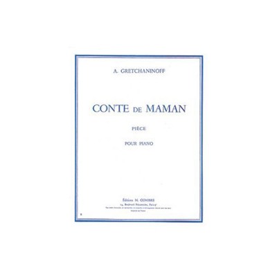 GRETCHANINOFF - CONTE DE MAMAN - PIANO