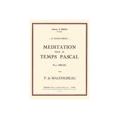 MALEINGREAU - MÉDITATION PR LE TEMPS PASCAL - ORGUE