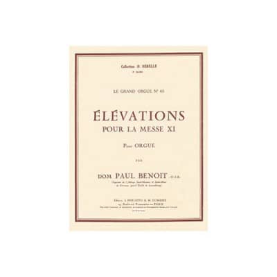 BENOIT D. P. - ELEVATIONS POUR LA MESSE XI (6) - ORGUE