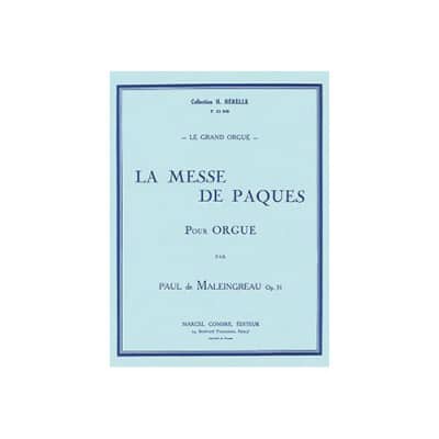 MALEINGREAU PAUL DE - LA MESSE DE PAQUES OP.31 - ORGUE