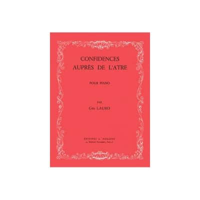 LAURO GEORGES - CONFIDENCES AUPRES DE L'ATRE - PIANO