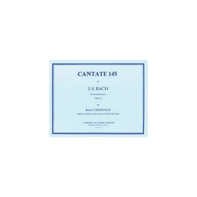 BACH JOHANN SEBASTIAN - CANTATE N.145 - ORGUE