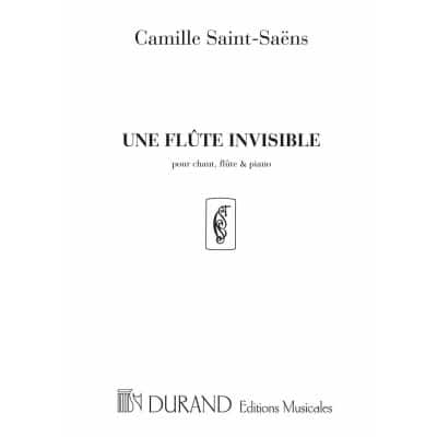  Saint Saens C. - Une Flute Invisible - Chant, Flute Et Piano