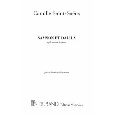 SAINT SAENS C. - SAMSON ET DALILA - CHOEUR