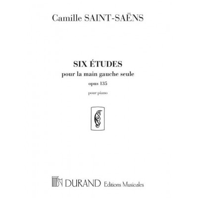 SAINT SAENS C. - SIX ETUDES POUR LA MAIN GAUCHE SEULE - OPUS OP 135 - PIANO