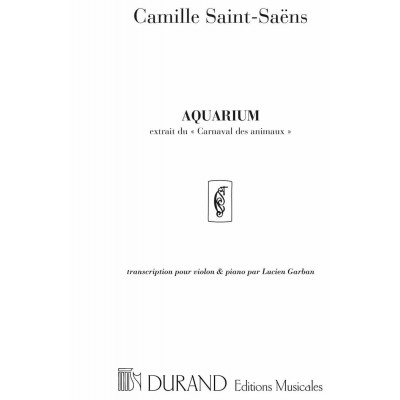 SAINT SAENS C. - AQUARIUM - VIOLON ET PIANO