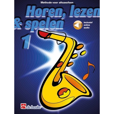 Horen, lezen & spelen 1 altsaxofoon - Version Neerlandais