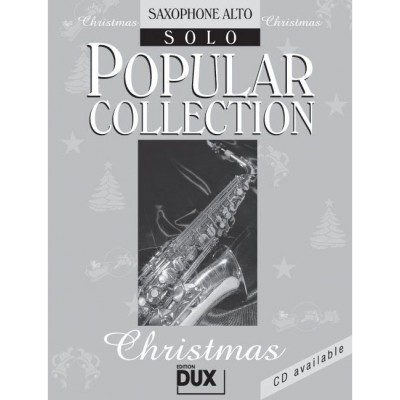 EDITION DUX POPULAR COLLECTION  CHRISTMAS - SAXOPHONE ALTO SOLO