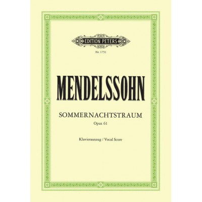 MENDELSSOHN FELIX - A MIDSUMMER NIGHT'S DREAM - VOICE AND PIANO (PER 10 MINIMUM)