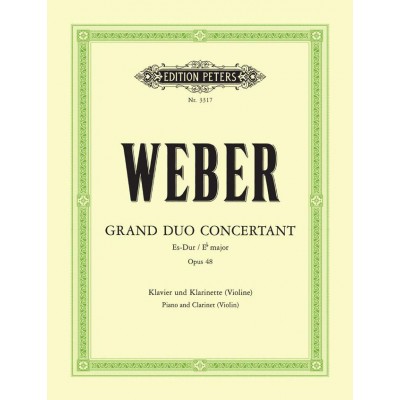 WEBER CARL MARIA VON - GRAND DUO CONCERTANT IN E FLAT OP.48 - CLARINET AND PIANO