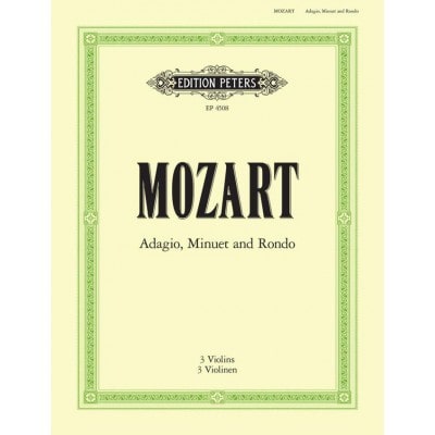 MOZART WOLFGANG AMADEUS - ADAGIO, MINUET AND RONDO K356 - VIOLIN ENSEMBLE