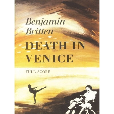 BRITTEN BENJAMIN - DEATH IN VENICE - SCORE