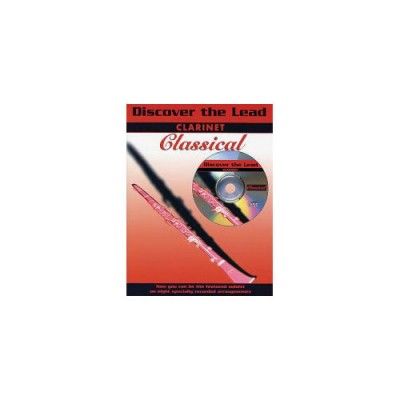 DISCOVER THE LEAD - CLASSICAL + CD - CLARINET AND PIANO 