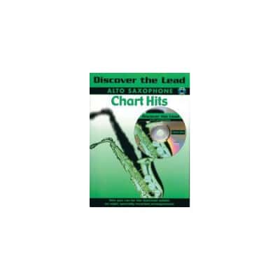 DISCOVER THE LEAD -CHART HITS + CD - SAXOPHONE AND PIANO 