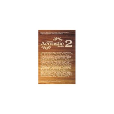 CLASSIC ACOUSTIC PLAYLIST 2 - CHORD SONGBOOKS