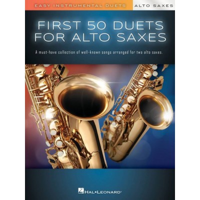 HAL LEONARD First 50 Duets for Two Alto Saxophones