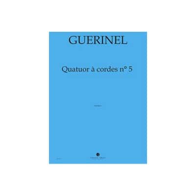 JOBERT GUERINEL - QUATUOR À CORDES N.5 PO - QUATUOR À CORDES