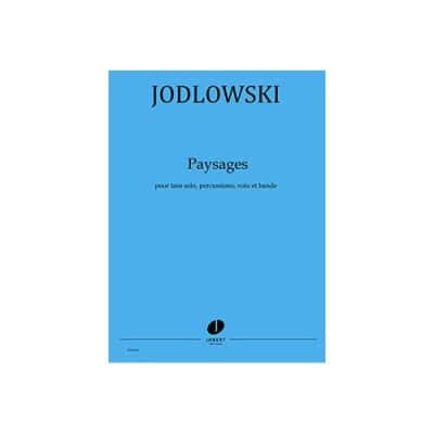 JODLOWSKI PIERRE - PAYSAGES - TAM SOLO, PERCUSSIONS, VOIX ET BANDE