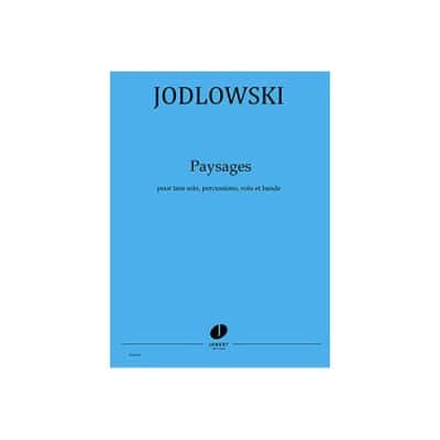 JODLOWSKI - PAYSAGES - TAM SOLO, PERCUSSIONS, VOIX ET BANDE
