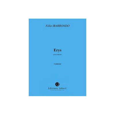 JOBERT IBARRONDO FELIX - ERYS - ORCHESTRE