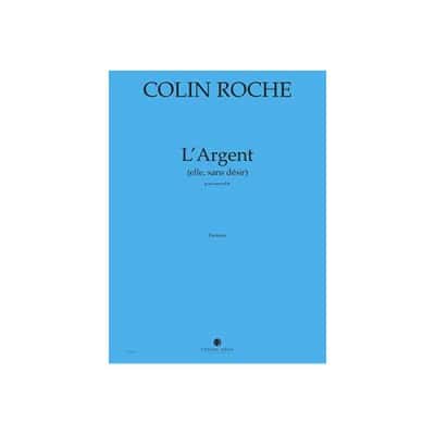 ROCHE COLIN - L'ARGENT (ELLE, SANS DESIR) - CONDUCTEUR