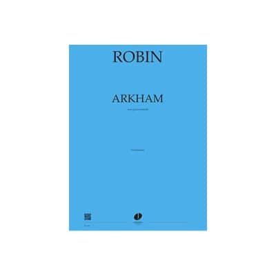 ROBIN - ARKHAM - GRAND ENSEMBLE