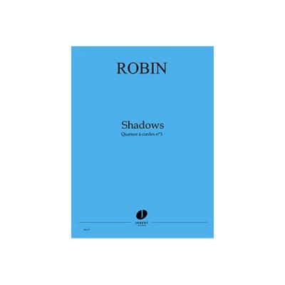 ROBIN YANN - QUATUOR À CORDES N°3 SHADOWS