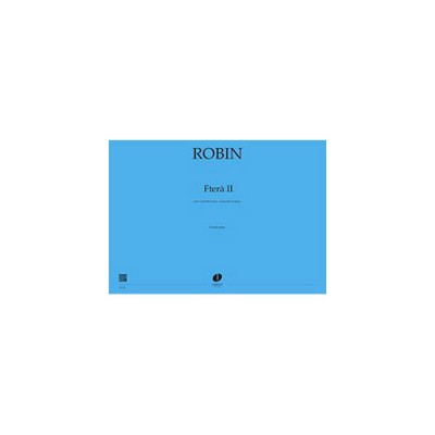 JOBERT Robin - Fterà Ii - Clarinette Basse, Violoncelle Et Piano