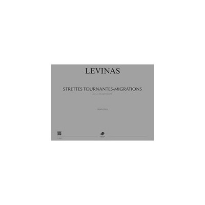 Levinas - Strettes TOURNANTES-migrations - 9 Instruments