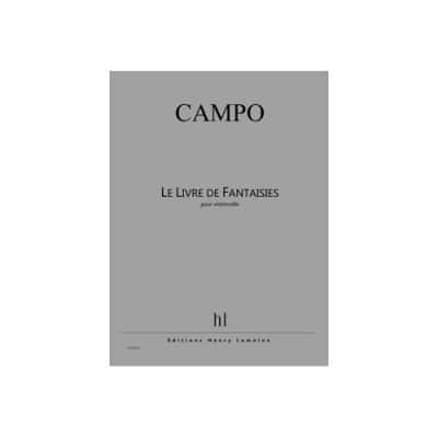 CAMPO REGIS - LIVRE DE FANTAISIES - VIOLONCELLE