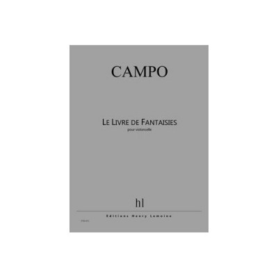 CAMPO REGIS - LIVRE DE FANTAISIES - VIOLONCELLE