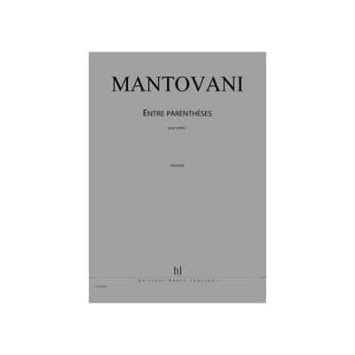 MANTOVANI BRUNO - ENTRE PARENTHESES - PIANO