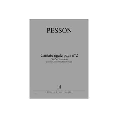  Pesson Gerard - Cantate Egale Pays N.2 - God's Grandeur - Voix, Ensemble Et Electronique