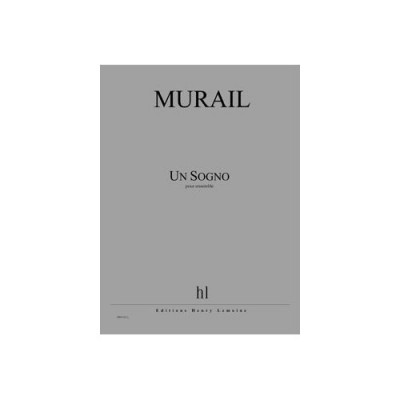 MURAIL TRISTAN - UN SOGNO - CONDUCTEUR