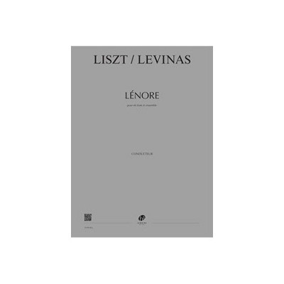 LEVINAS MICHAEL - LENORE DE FRANZ LISZT - RECITANT & ORCHESTRE - CONDUCTEUR