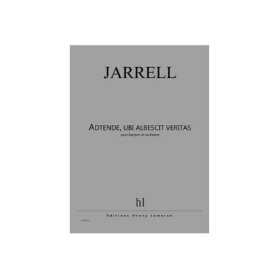 LEMOINE JARRELL MICHAEL - ADTENDE, UBI ALBESCIT VERITAS - PARTITION 