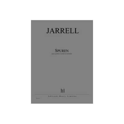 LEMOINE JARRELL - SPUREN (NACHLESE VII) - QUATUOR À CORDES ET ORCHESTRE