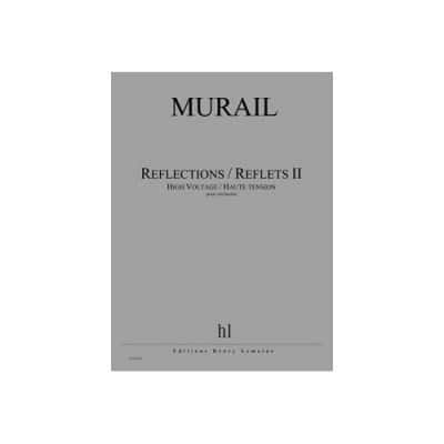 MURAIL TRISTAN - REFLECTIONS / REFLETS II - CONDUCTEUR 