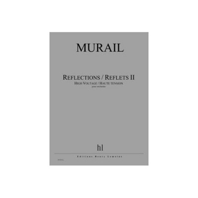 MURAIL TRISTAN - REFLECTIONS / REFLETS II - CONDUCTEUR 