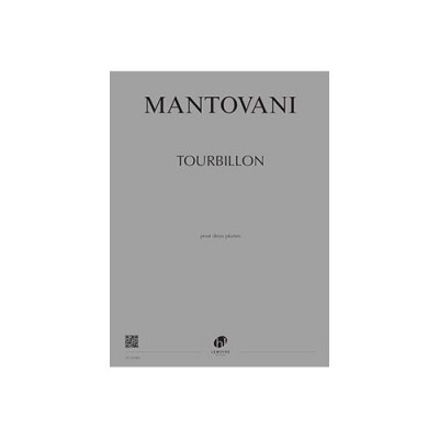 MANTOVANI BRUNO - TOURBILLON - DEUX PIANOS