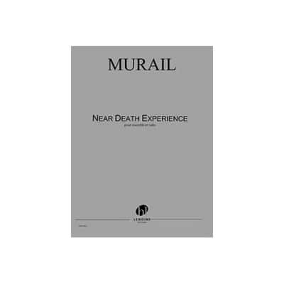 MURAIL TRISTAN - NEAR DEATH EXPERIENCE - CONDUCTEUR