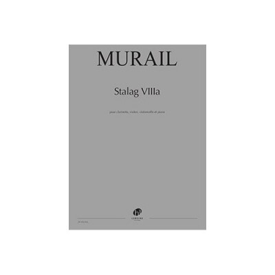 MURAIL TRISTAN - STALAG VIIIa - CONDUCTEUR 