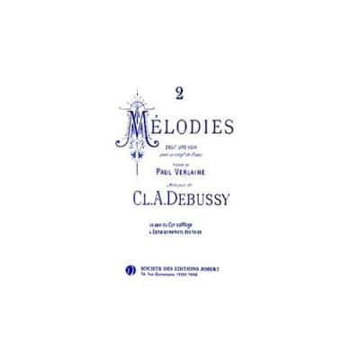 DEBUSSY CLAUDE - MELODIES SUR DES POEMES DE VERLAINE (2) - VOIX ET PIANO