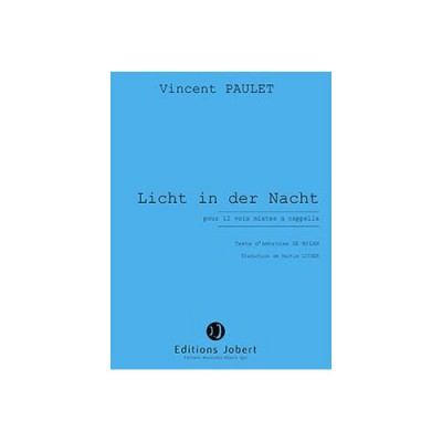 PAULET VINCENT - LICHT IN DER NACHT - 12 VOIX