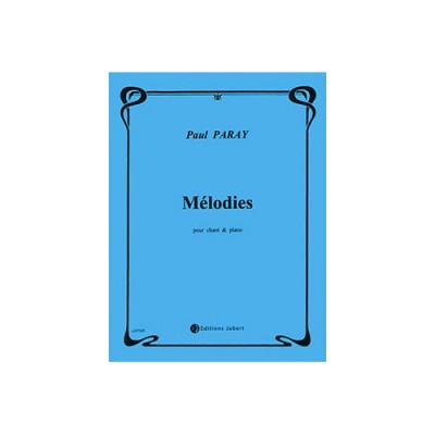 JOBERT Paray - Mélodies - Cht/po - Chant et Piano