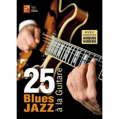 PLAY MUSIC PUBLISHING 25 Blues Jazz à la Guitare