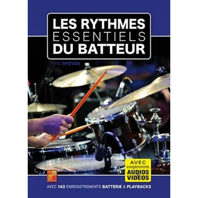 PLAY MUSIC PUBLISHING Les Rythmes Essentiels du Batteur