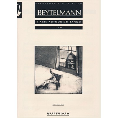  Beytelmann G. - 8 Airs Autour Du Tango 7-8 - Saxophone and Piano 